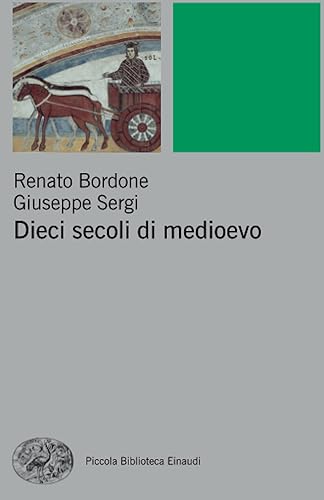 Dieci secoli di Medioevo