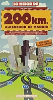 LO MEJOR DE 200 KM ALREDEDOR DE MADRID 849588979X Book Cover
