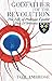 Godfather of the Revolution: The Life of Philippe &Atilde;galit&Atilde;&copy;, Duc DOrl&Atilde;&copy;ans