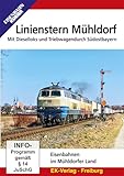 Linienstern Mühldorf - Mit Dieselloks und Triebwagen durch Südostbayern