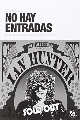 NO HAY ENTRADAS: EXPERIENCIAS DE UN ASPIRANTE A PROMOTOR (Shake Some Action)