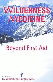 Paperback Wilderness Medicine: Beyond First Aid Book