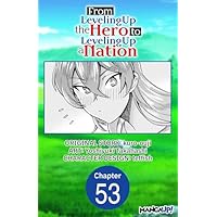 From Leveling Up the Hero to Leveling Up a Nation #053