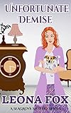 Unfortunate Demise (A Seagrove Cozy Mystery Book 7)
