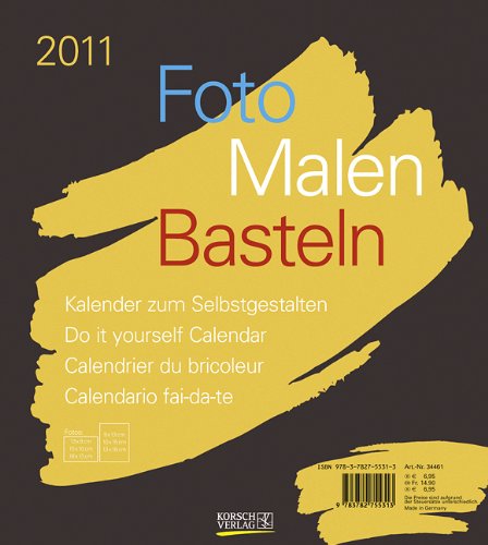 Foto - Malen - Basteln braun 2011: Kalender zum Selbstgestalten Foto - Malen - Basteln braun 2011: Kalender zum Selbstgestalten