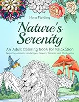 Nature's Serenity: An Adult Coloring Book for Relaxation B0D79P3PDW Book Cover