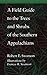 A Field Guide to the Trees and Shrubs of the Southern Appalachians