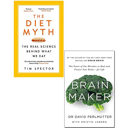 Diet Myth and Brain Maker 2 Books Bundle Collection - Diet Myth and Brain Maker 2 Books Bundle Collection - Why the Secret to Health and Weight Loss Is Already in Your Gut,The Power of Gut Microbes to Heal and Protect Your Brain - for Life
