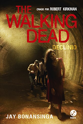 The Walking Dead: Declínio (Vol. 5)