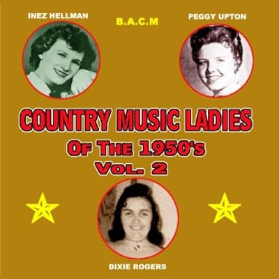Country Music Ladies: Of The 1950's Vol. 2