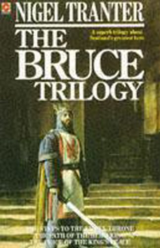 The Bruce Trilogy: The thrilling story of Scotland's great hero, Robert the Bruce (Coronet Books) (English Edition)