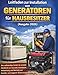 Leitfaden zur Installation von Generatoren für Hausbesitzer (Ausgabe 2026): Das vollständige Schritt-für-Schritt-Handbuch zur Auswahl, Installation, ... von Standby- und tragbaren Notstromaggregaten