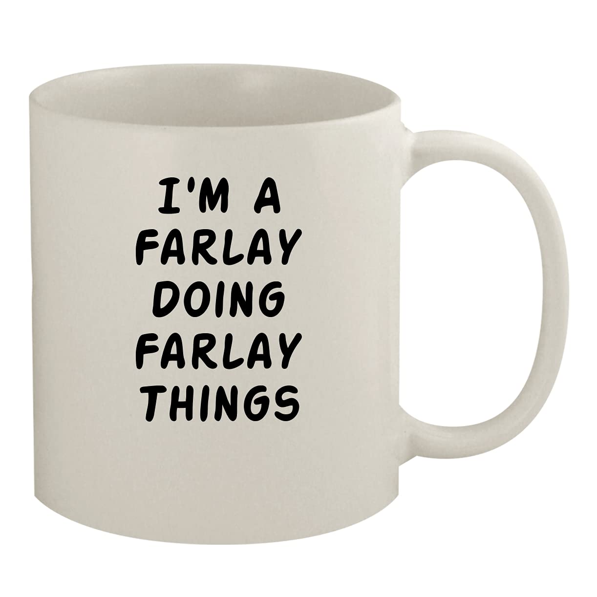 Molandra Products I'm A Farlay Doing Farlay Things - 11oz Ceramic White Coffee Mug, White