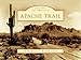 Apache Trail (Postcards of America)