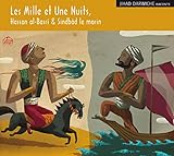 Les Mille et une Nuits, Hassan Al-Basri & Sindbad