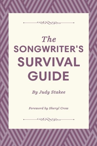 The Songwriter's Survival Guide