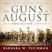 The Guns of August