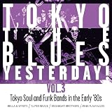 TOKYO THE BLUES YESTERDAY! VOL.3