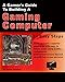 A Gamers Guide To Building A Gaming Computer