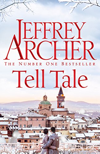 Tell Tale: A Gripping Collection Of Stories From International No.1 Bestseller Jeffrey Archer