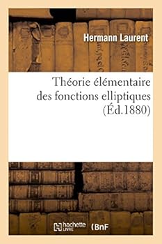 Paperback Théorie Élémentaire Des Fonctions Elliptiques [French] Book