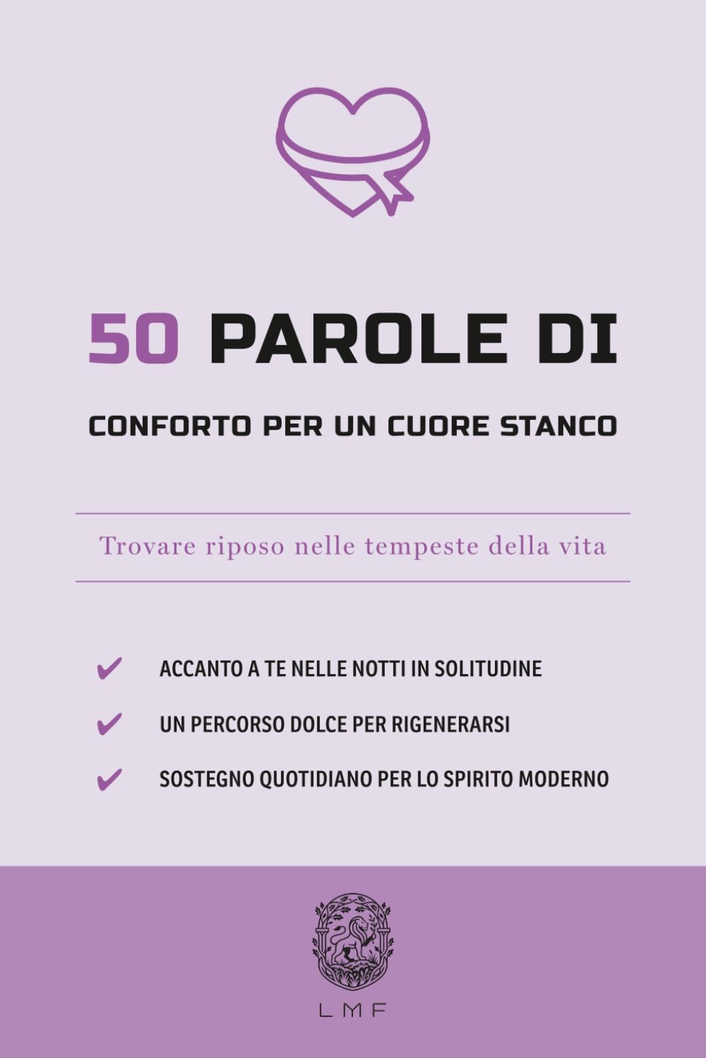 50 Parole di conforto per un cuore stanco: Trovare riposo nelle tempeste della vita