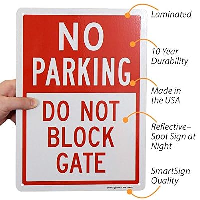 SmartSign Do Not Block Gate Sign, No Parking Sign | 10 x 14 Inches Engineer Grade Reflective Aluminum, Built to Last, Rust-Proof, Weather Resistant, Made in USA