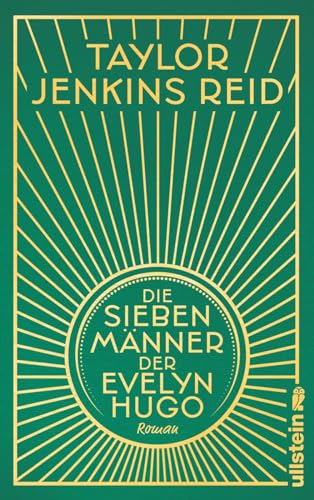 Die Sieben Männer Der Evelyn Hugo: Roman | Die Hochwertige Schmuckausgabe - Ein Muss Für Alle Fans Von Taylor Jenkins Reid