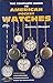 The Complete Guide to American Pocket Watches