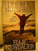 Life in a Nutshell (and ways to crack it) 0967314402 Book Cover