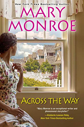 Across the Way (The Neighbors Series Book 3) Across the Way (The Neighbors Series Book 3)