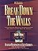 Break Down the Walls Workbook: Experiencing Biblical Reconciliation and Unity
