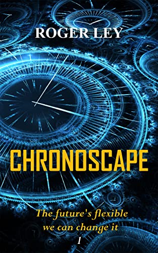 Amazon.com: CHRONOSCAPE: The future is flexible we can change it (The 