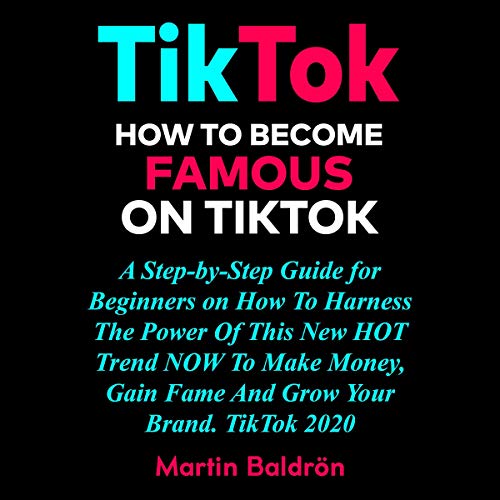 Cover art for TikTok: How to Become Famous on TikTok