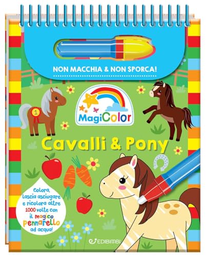 Cavalli & pony. Magicolor. Ediz. a colori. Ediz. a spirale. Con pennarello magico