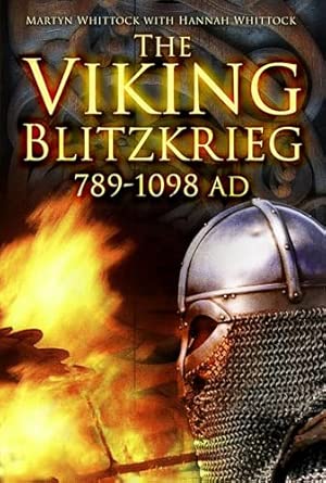 The Viking Blitzkrieg: 789–1098 AD book cover