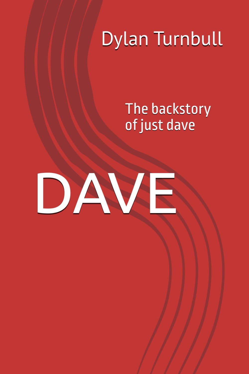 DAVE - The backstory of Just Dave