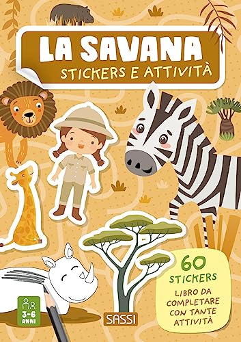 La savana. Stickers e attività. Ediz. a colori