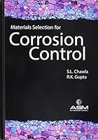Materials Selection for Corrosion Control 0871704749 Book Cover