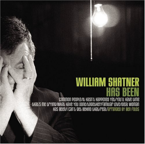 Has Been by William Shatner (2004-10-05)