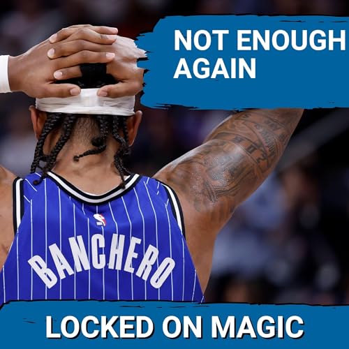 FED UP: Paolo Banchero, Orlando Magic SEEK Breakthrough After Familiar First Round Elimination