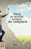 Pace, Un Destino Europeo Da Compiere - 2