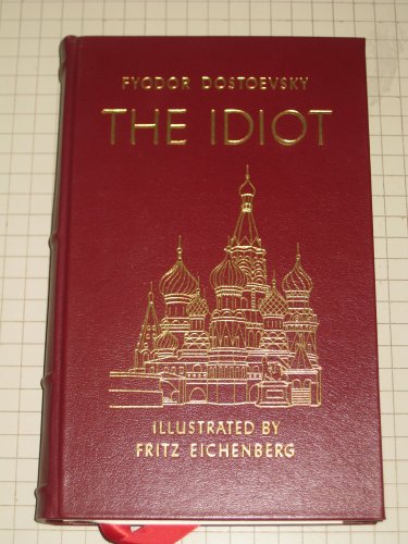 The Idiot:A Novel in Four Parts - Fyodor Dostoevsky - Easton Press - Fritz Eichenberg Illustrations