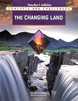 Globe Fearon - Concepts and Challenges - The Changing Land - Teacher's Edition 0130242136 Book Cover