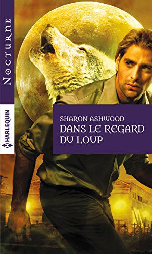 Dans le regard du loup (Nocturne (132)) [French] 2280348993 Book Cover
