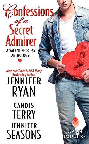 Confessions of a Secret Admirer: A Valentines Day Anthology (Avon Impulse)
