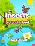  Insects colouring book for kids 5-8: Fun and educational kids\' activity book
