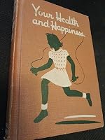 Your health and happiness B0007ERNVI Book Cover