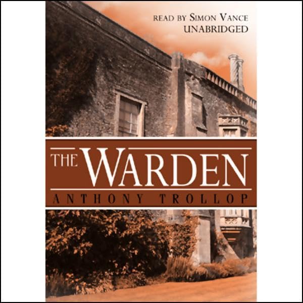 Audiobook: The Warden by Anthony Trollope