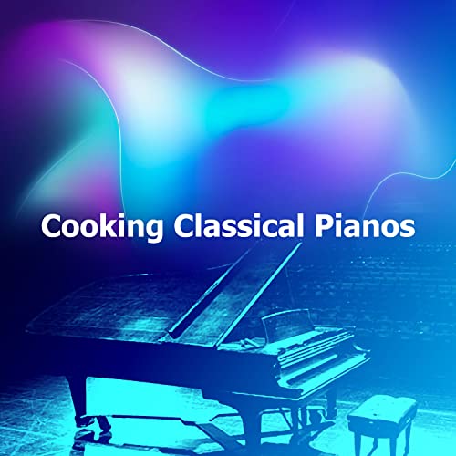 Amazon Music Unlimited Cooking Background Music 『Cooking Classical
